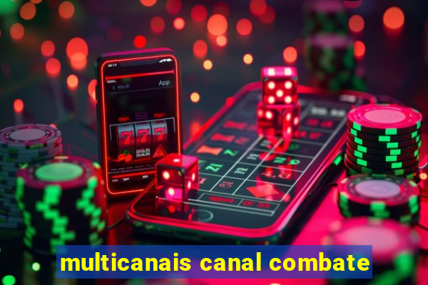 multicanais canal combate